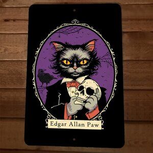 Edgar Allen Paw Poe‎ Cat 8x12 Metal Wall Sign Halloween